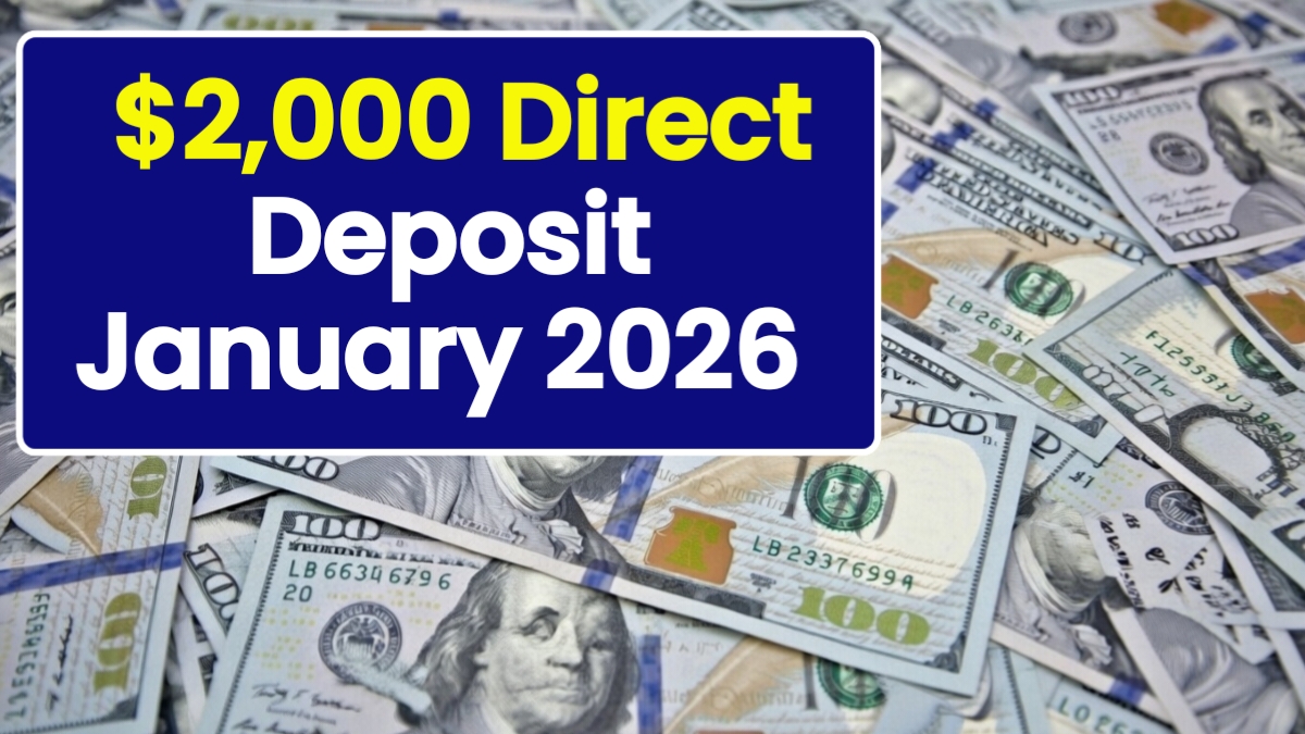 $2,000 Direct Deposit January 2026