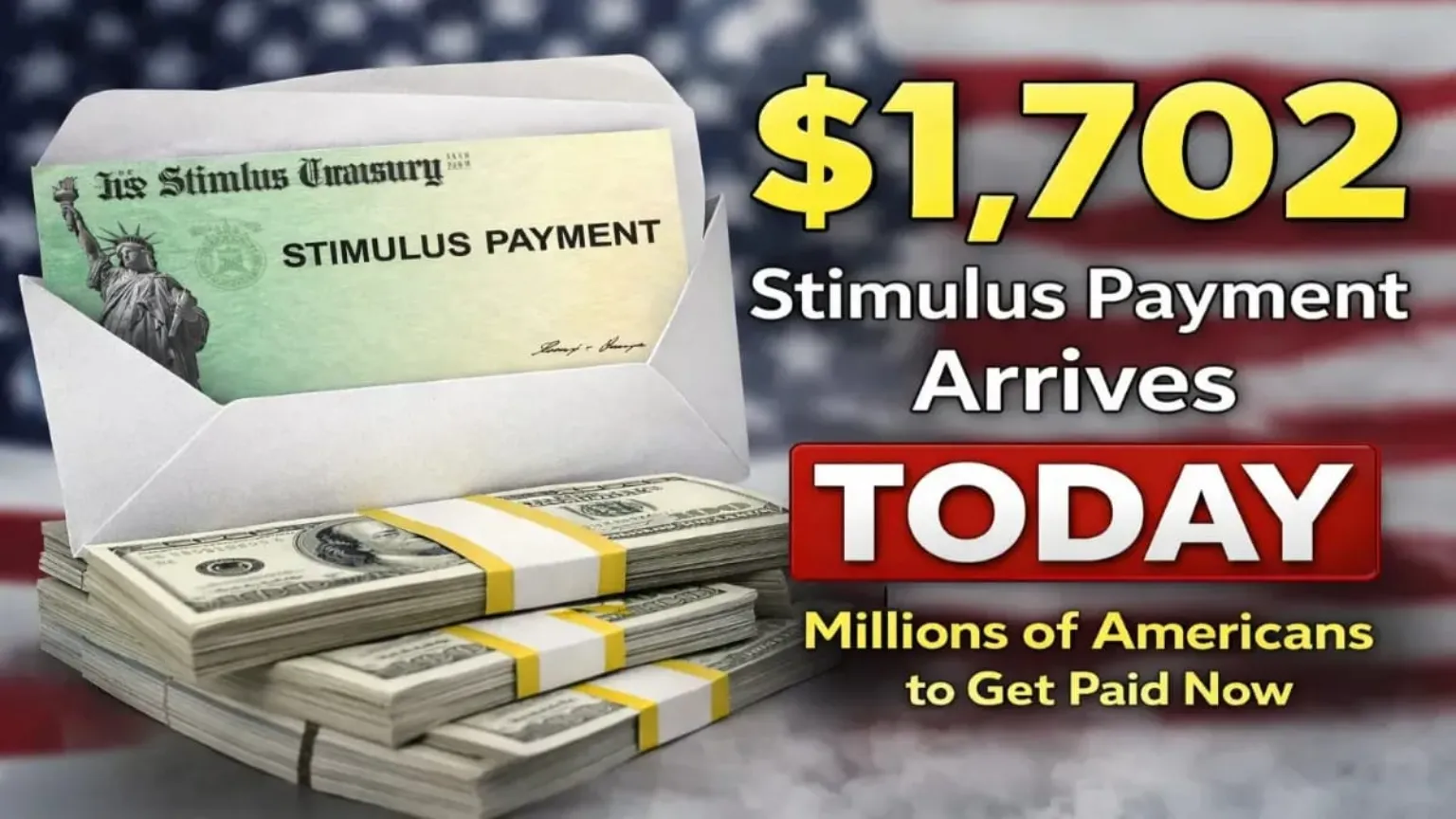 $1702 Stimulus Payment Arrives Today